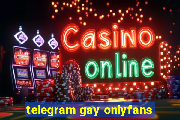 telegram gay onlyfans